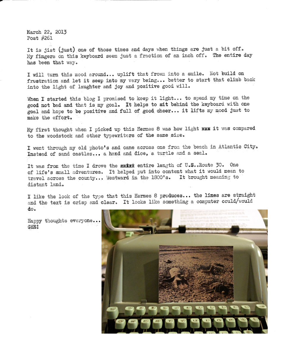 Keys I pressed to brighten my day were on a 1959 Hermes 8 Typewriter.