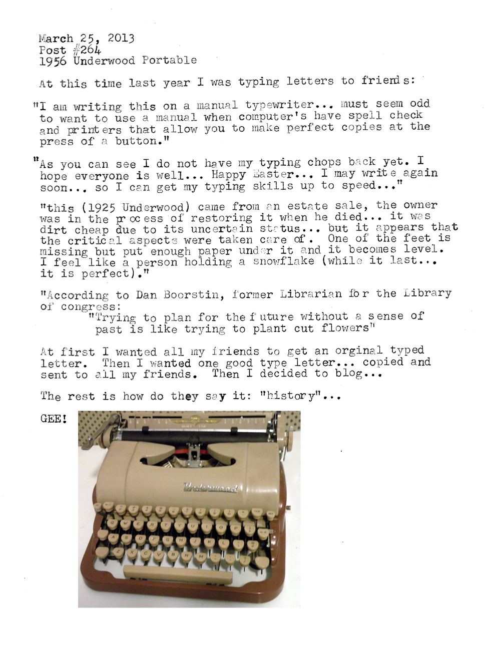 Typed on a 1956 Underwood... that I never expected to buy.